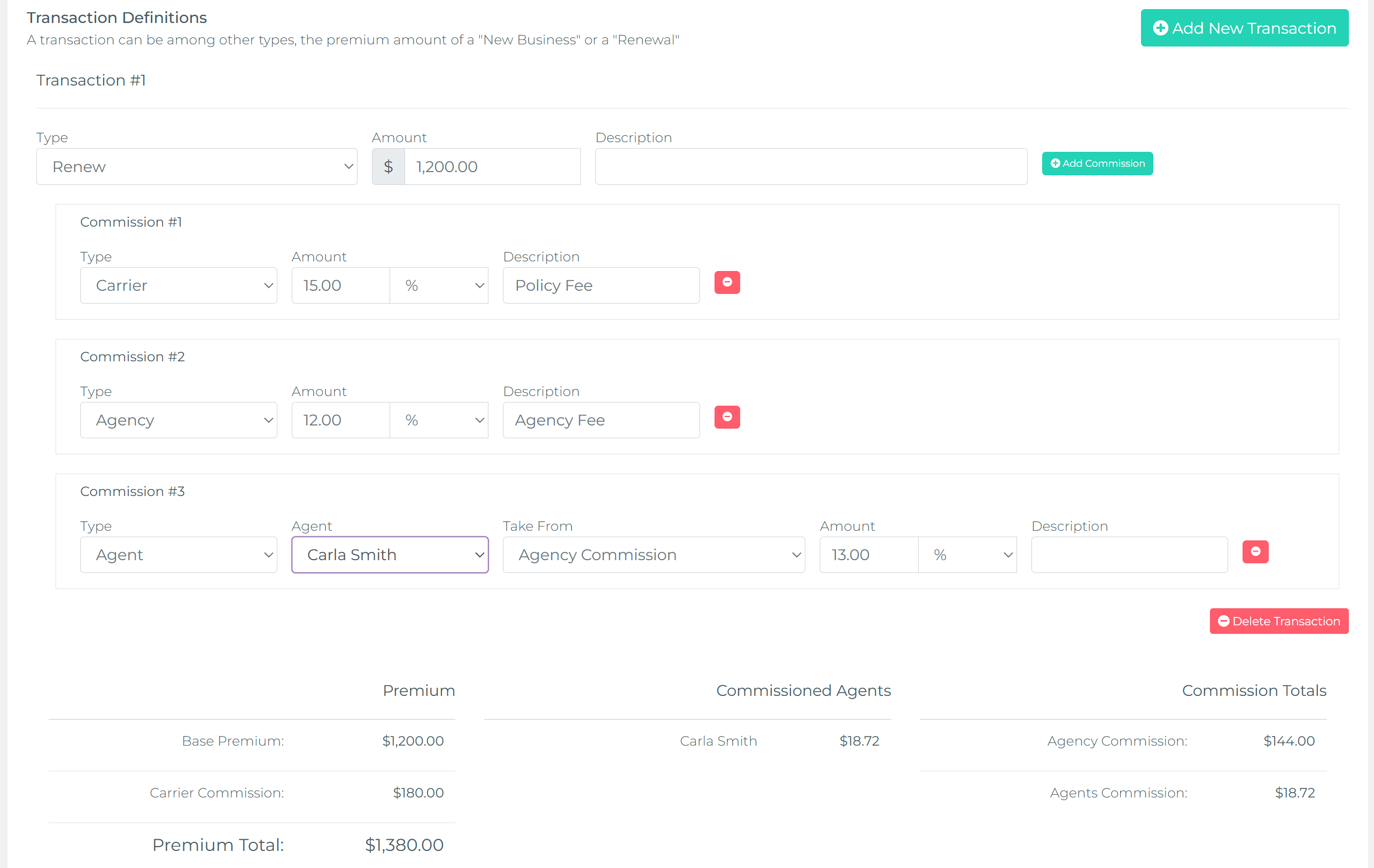 Renewal transaction form showing premium input, commissioned agent selection, auto generated commission rows and payment schedule panel